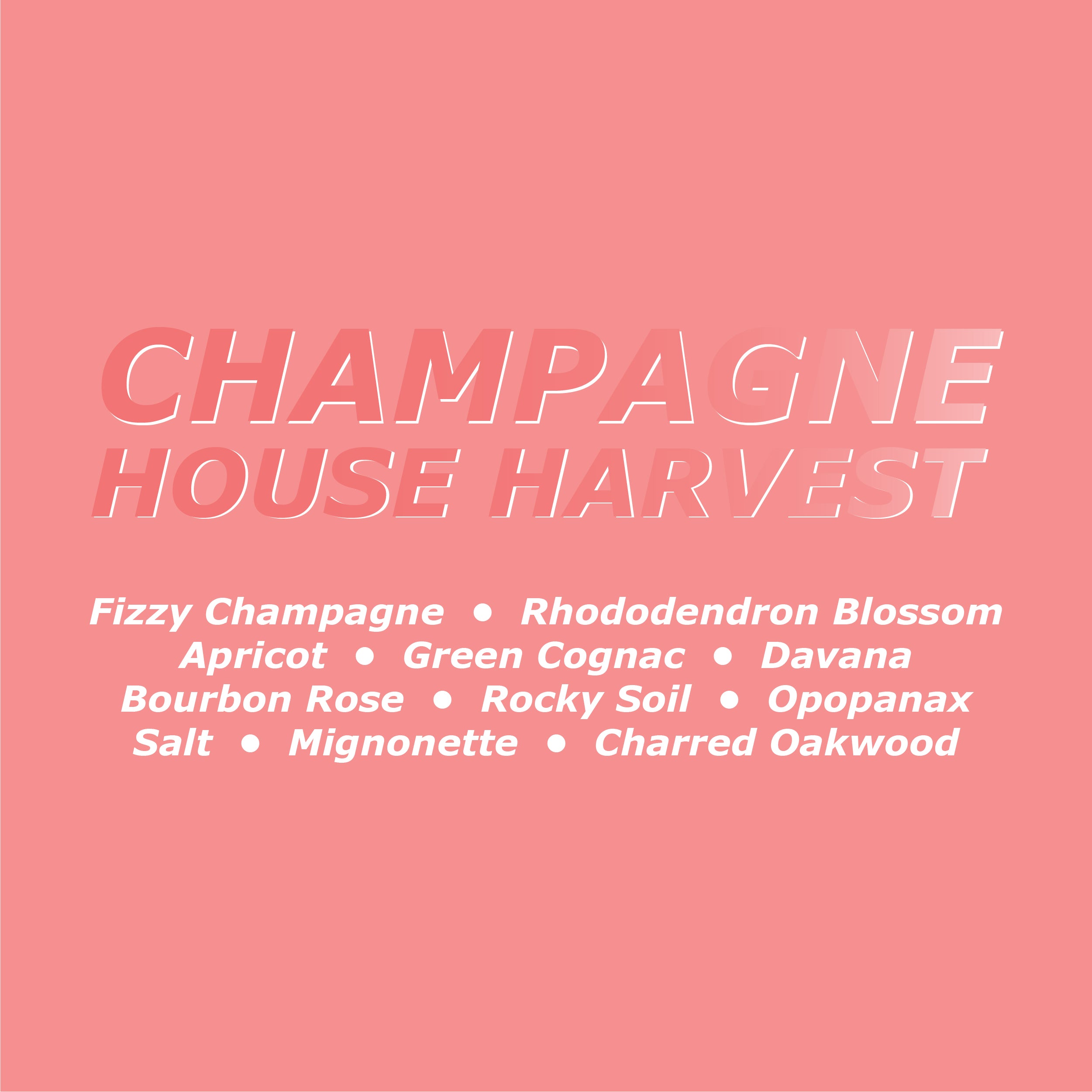CHAMPAGNE HOUSE HARVEST
